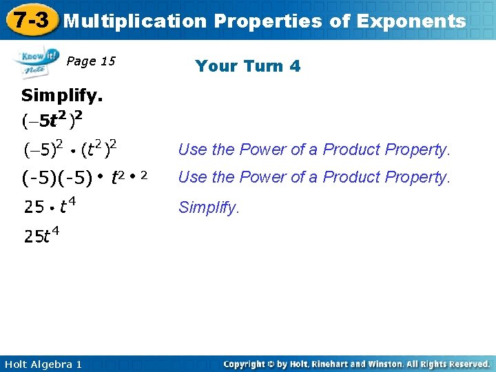 7 -3 Multiplication Properties of Exponents Page 15 Your Turn 4 Simplify. Use the