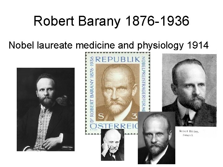 Robert Barany 1876 -1936 Nobel laureate medicine and physiology 1914 