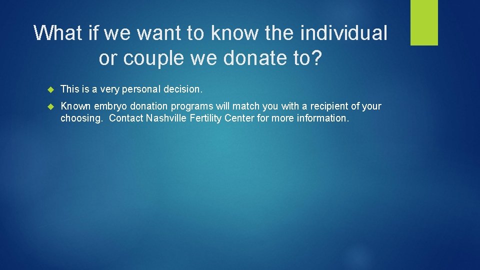 What if we want to know the individual or couple we donate to? This