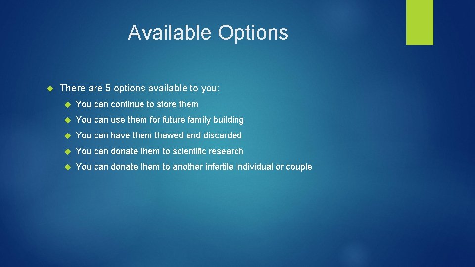 Available Options There are 5 options available to you: You can continue to store