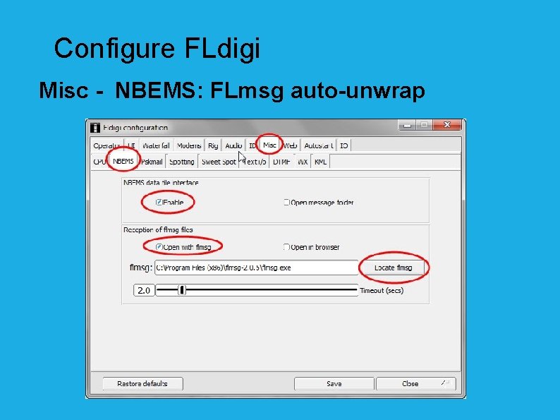 Configure FLdigi Misc - NBEMS: FLmsg auto-unwrap 