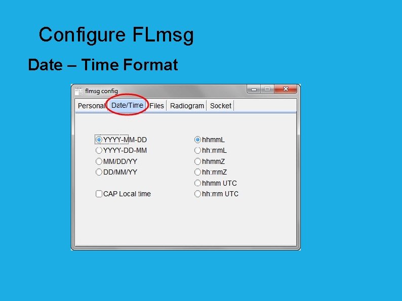 Configure FLmsg Date – Time Format 
