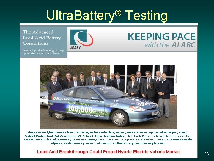 Ultra. Battery® Testing 15 