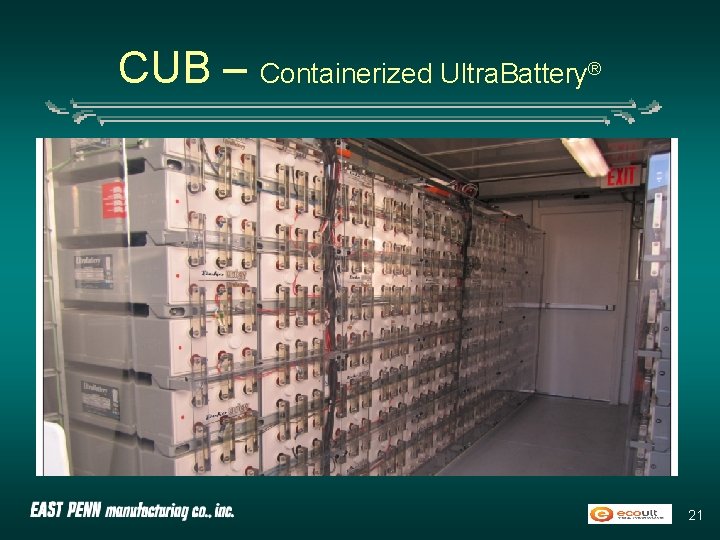 CUB – Containerized Ultra. Battery® 21 
