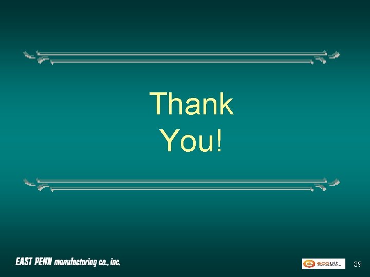 Thank You! 39 