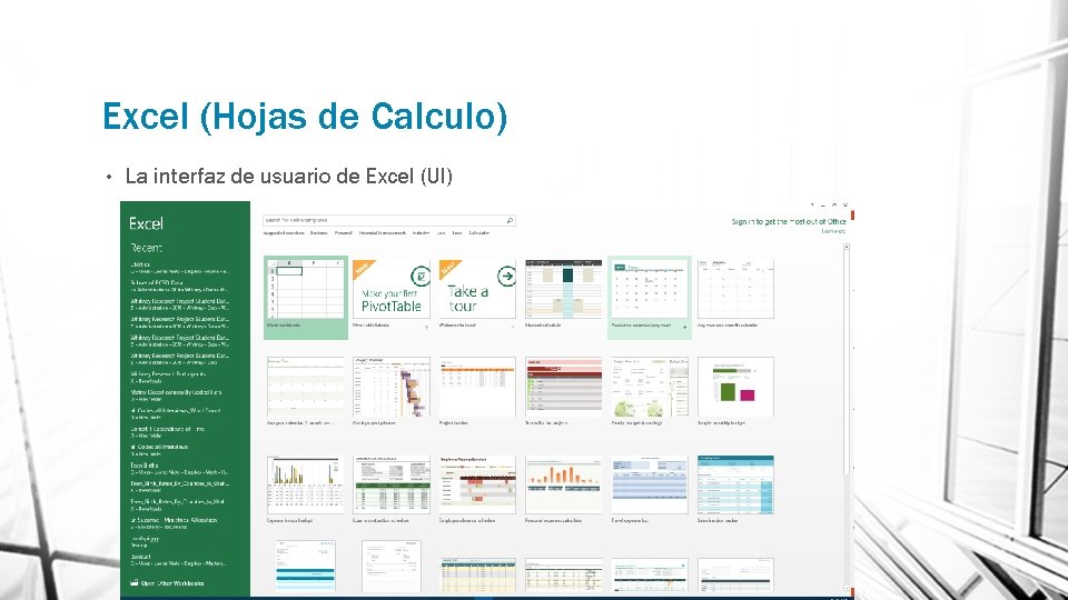 Excel (Hojas de Calculo) • La interfaz de usuario de Excel (UI) 