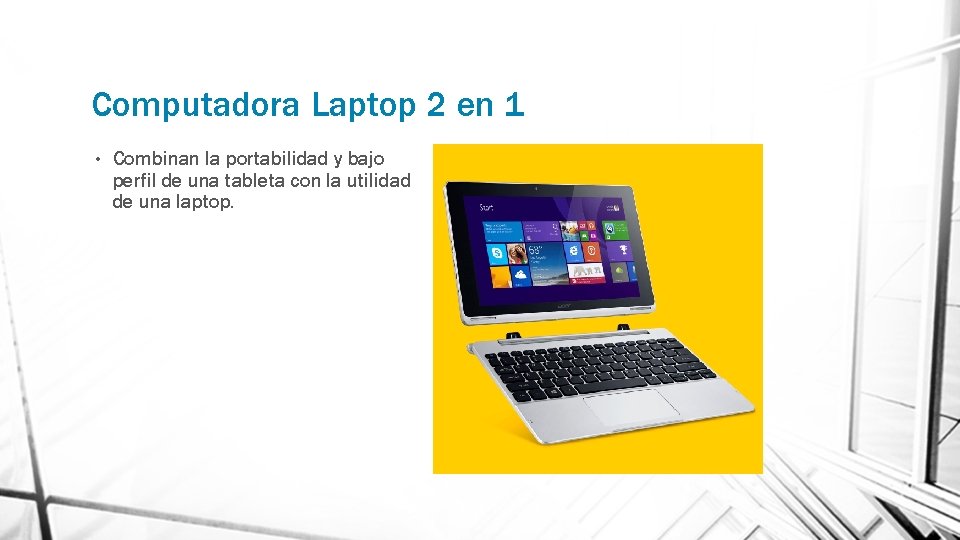 Computadora Laptop 2 en 1 • Combinan la portabilidad y bajo perfil de una