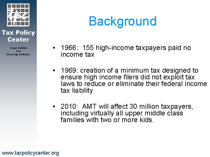 Background Tax Policy Center Urban Institute And Brookings Institution • 1966: 155 high-income taxpayers