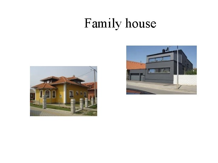 Family house 