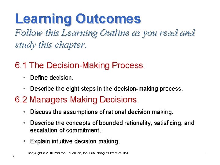 Learning Outcomes Follow this Learning Outline as you read and study this chapter. 6.