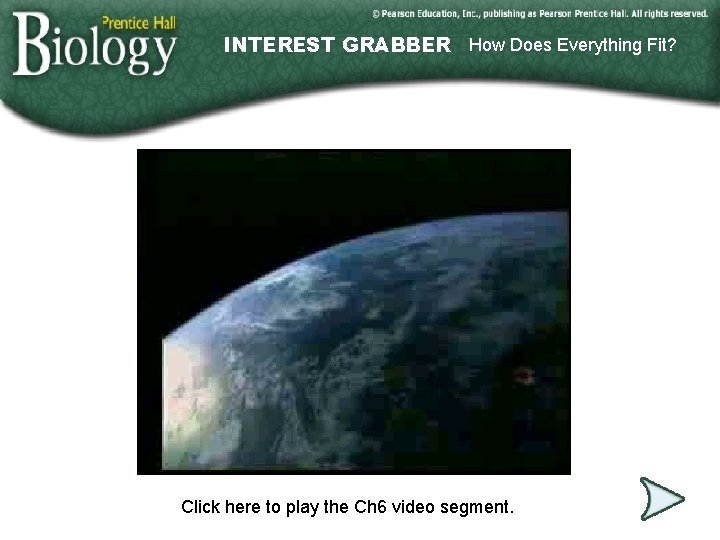 INTEREST GRABBER How Does Everything Fit? Go to Section: Click here to play the