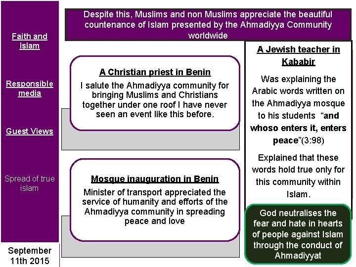 Faith and Islam Despite this, Muslims and non Muslims appreciate the beautiful countenance of