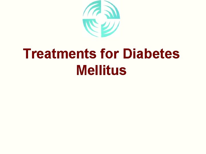 Treatments for Diabetes Mellitus 