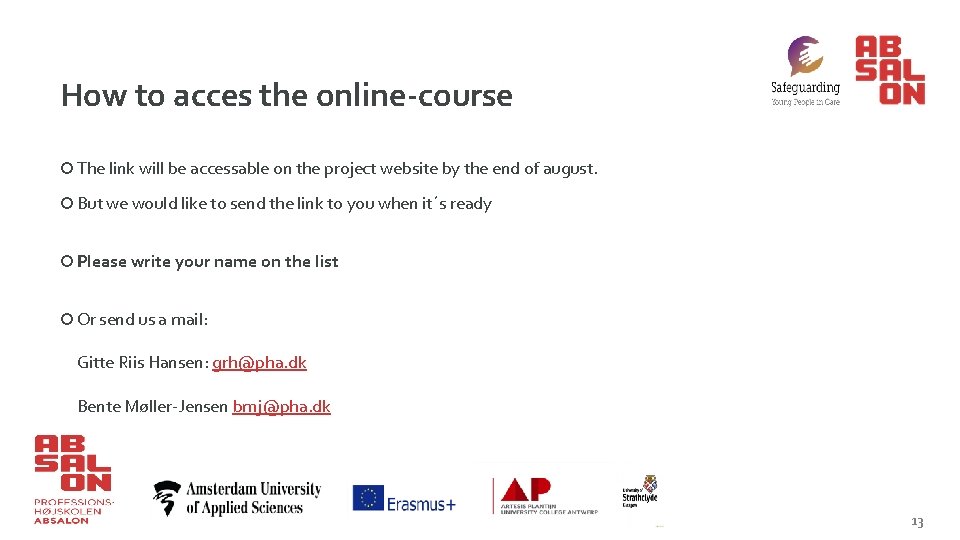 0 2 1 0 - How to acces the online-course ¡ The link will