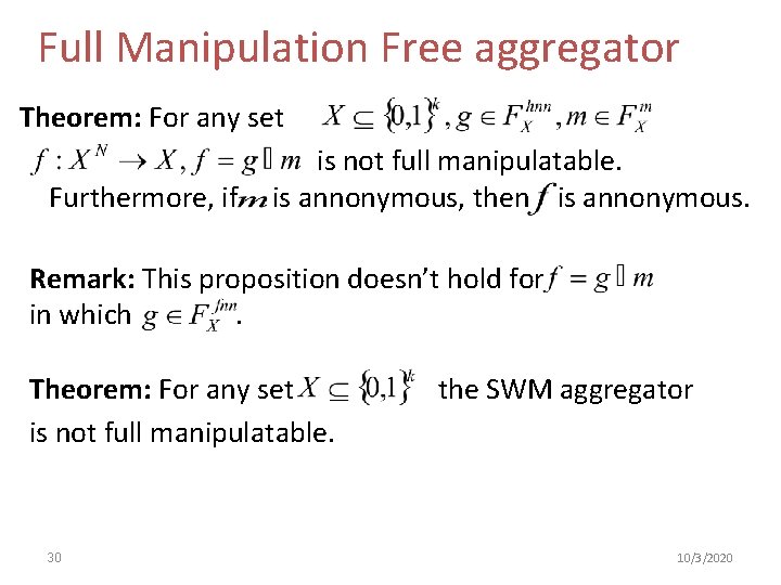 Full Manipulation Free aggregator Theorem: For any set Furthermore, if is not full manipulatable.