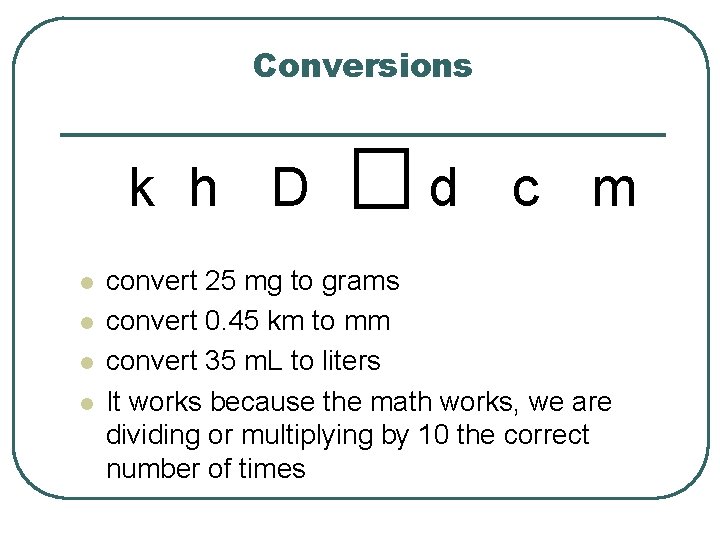 Conversions k h D l l d c m convert 25 mg to grams