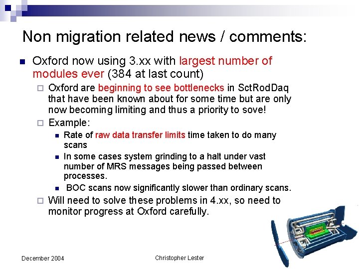 Non migration related news / comments: n Oxford now using 3. xx with largest