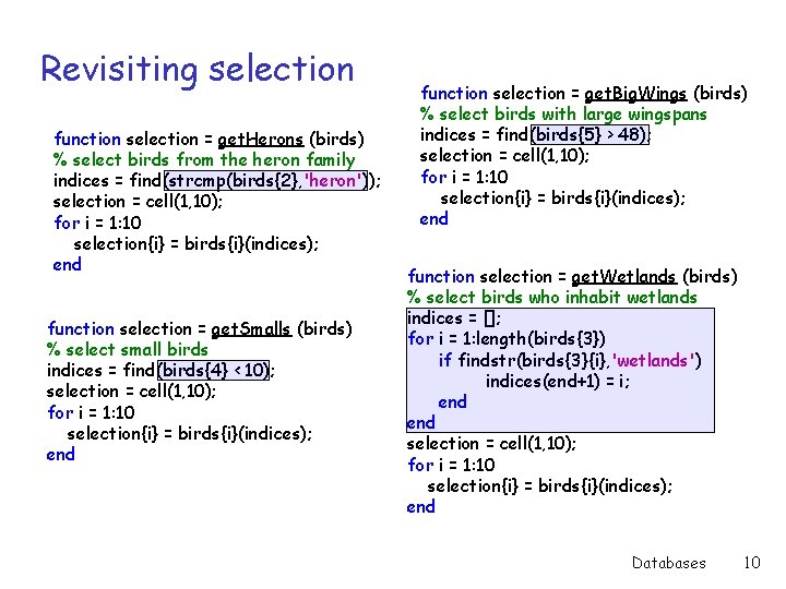 Revisiting selection function selection = get. Herons (birds) % select birds from the heron