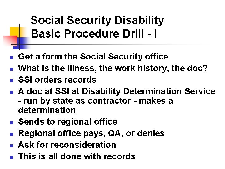 Social Security Disability Basic Procedure Drill - I n n n n Get a