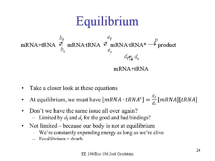 Equilibrium ef bf p m. RNA+t. RNA ⇄ m. RNA∙t. RNA ⇄ m. RNA∙t.