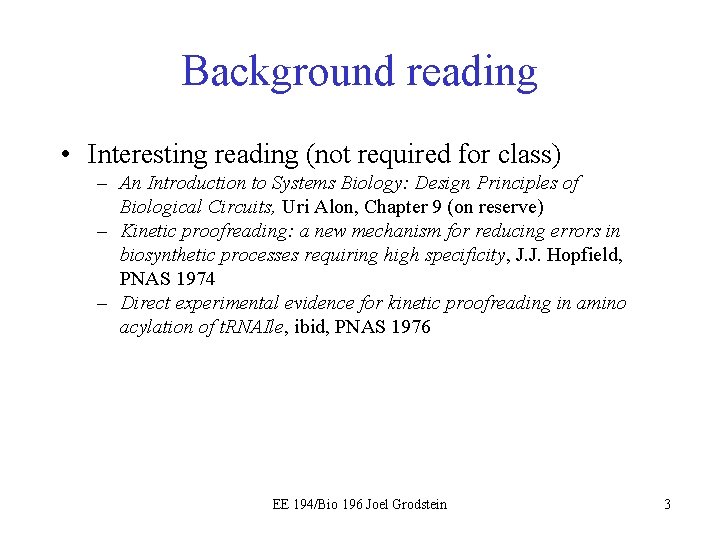Background reading • Interesting reading (not required for class) – An Introduction to Systems