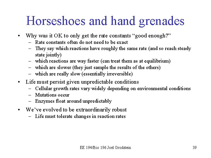 Horseshoes and hand grenades • Why was it OK to only get the rate