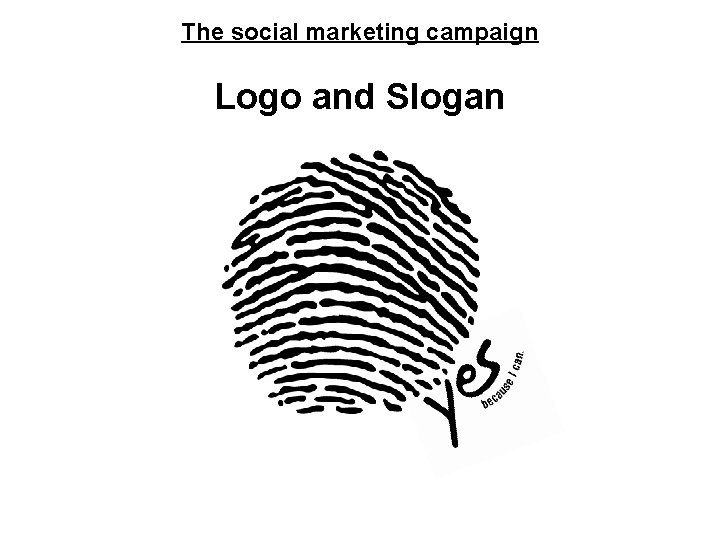 The social marketing campaign Logo and Slogan 