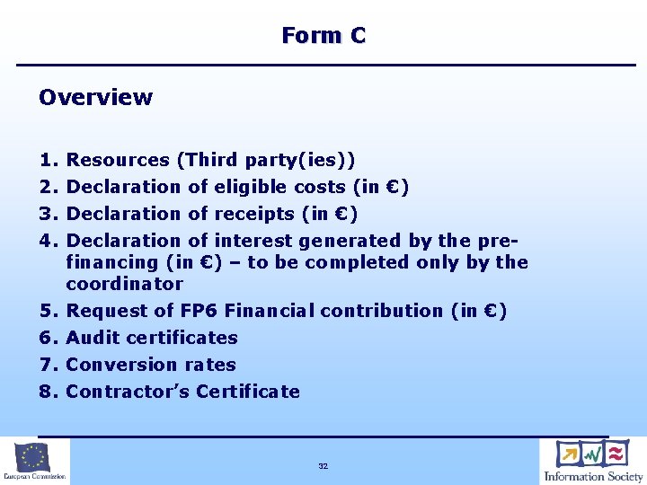 Form C Overview 1. 2. 3. 4. 5. 6. 7. 8. Resources (Third party(ies))