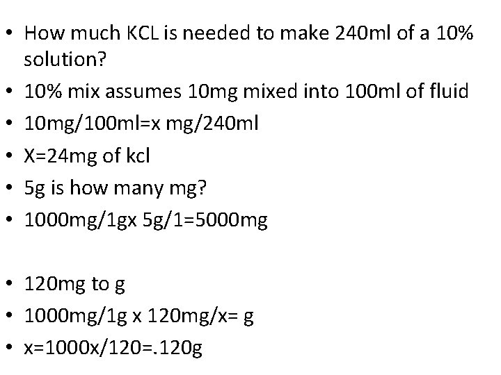  • How much KCL is needed to make 240 ml of a 10%