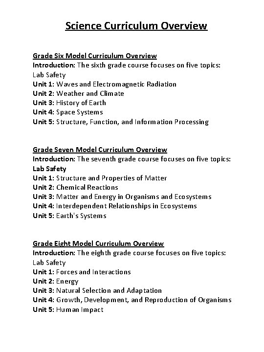 Science Curriculum Overview Grade Six Model Curriculum Overview Introduction: The sixth grade course focuses