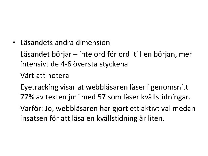  • Läsandets andra dimension Läsandet börjar – inte ord för ord till en