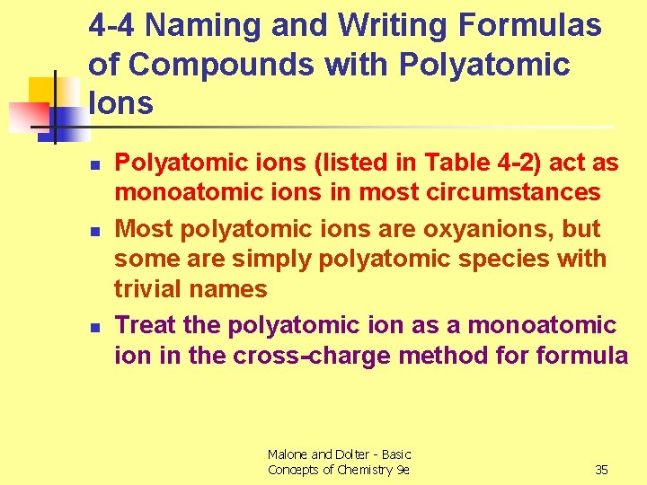 4 -4 Naming and Writing Formulas of Compounds with Polyatomic Ions n n n