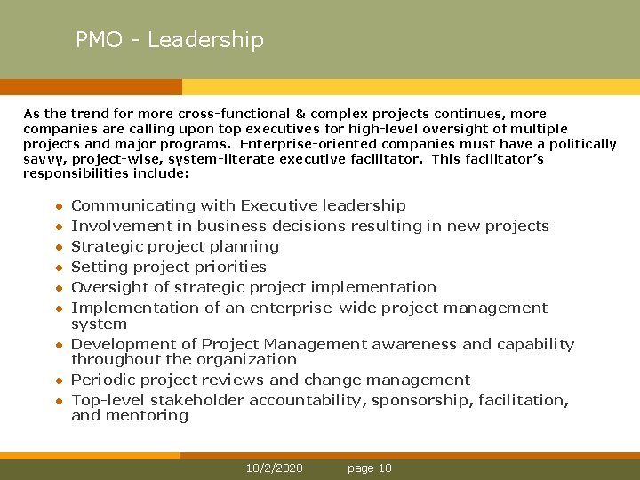 PMO Leadership As the trend for more cross-functional & complex projects continues, more companies
