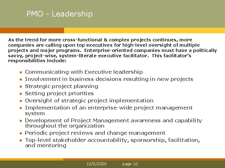 PMO Leadership As the trend for more cross-functional & complex projects continues, more companies PMO Leadership As the trend for more cross-functional & complex projects continues, more companies