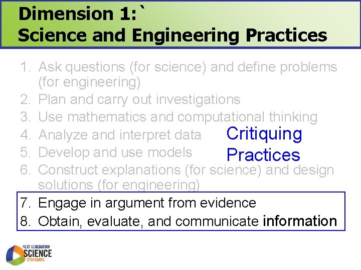 Dimension 1: ` Science and Engineering Practices 1. Ask questions (for science) and define