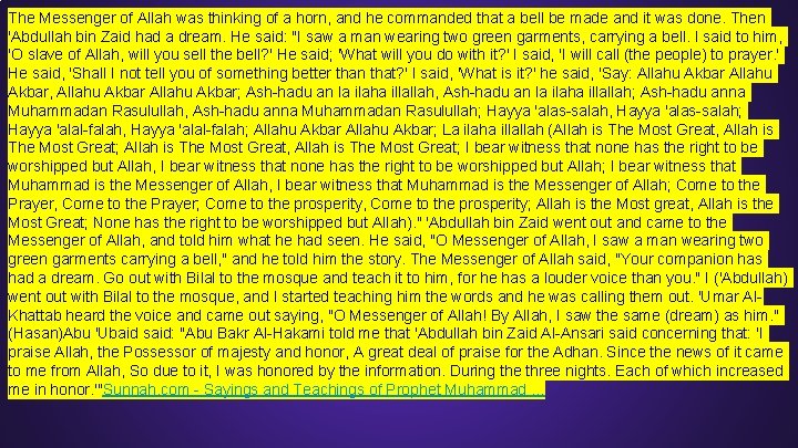 The Messenger of Allah was thinking of a horn, and he commanded that a