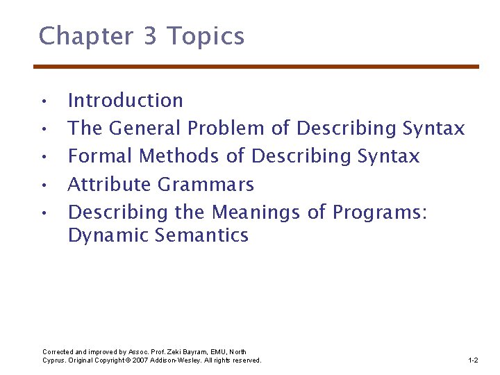 Chapter 3 Topics • • • Introduction The General Problem of Describing Syntax Formal