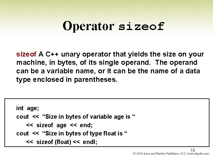Operator sizeof A C++ unary operator that yields the size on your machine, in Operator sizeof A C++ unary operator that yields the size on your machine, in