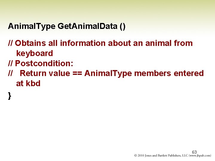 Animal. Type Get. Animal. Data () // Obtains all information about an animal from