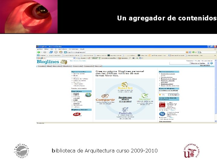 Un agregador de contenidos biblioteca de Arquitectura curso 2009 -2010 