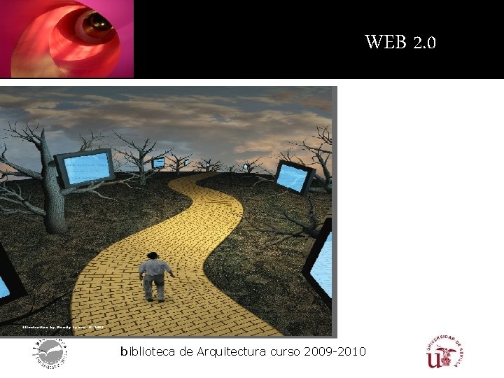 WEB 2. 0 biblioteca de Arquitectura curso 2009 -2010 