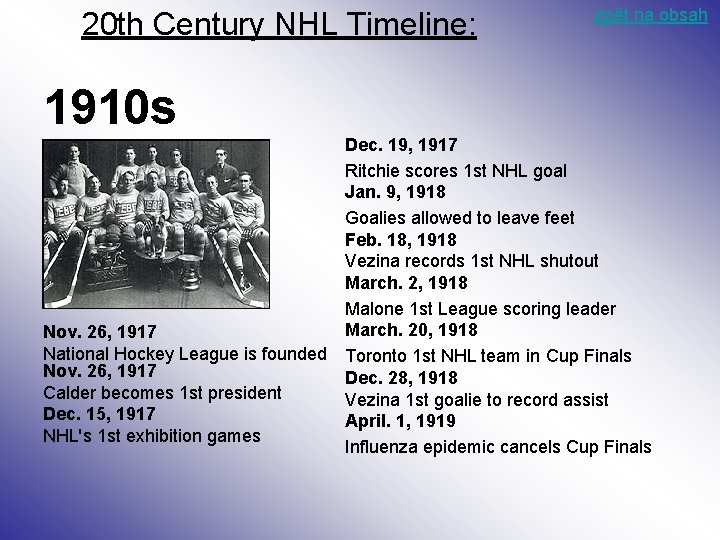 na obsah 20 th Century NHL zpět Timeline: 1910 s Dec. 19, 1917 Ritchie