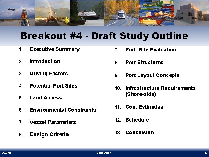 Breakout #4 - Draft Study Outline 7/8/2011 1. Executive Summary 7. Port Site Evaluation