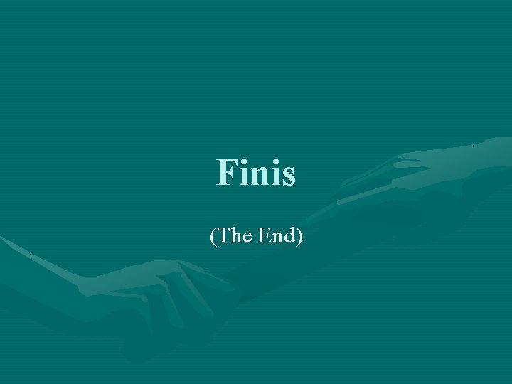 Finis (The End) 