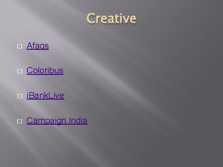 Creative � Afaqs � Coloribus � i. Bank. Live � Campaign India 