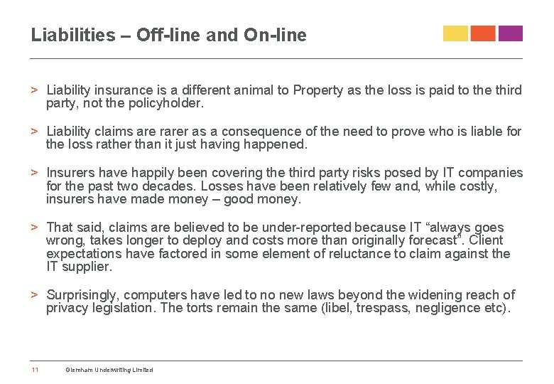 Liabilities – Off-line and On-line > Liability insurance is a different animal to Property