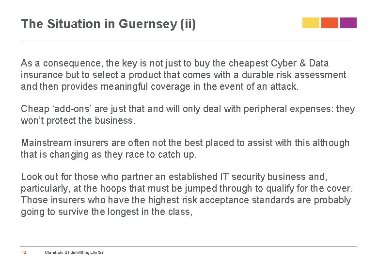 The Situation in Guernsey (ii) As a consequence, the key is not just to