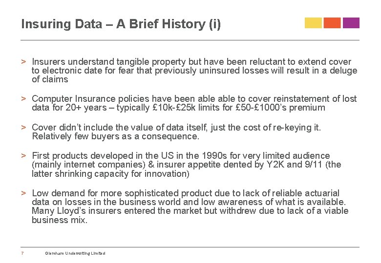 Insuring Data – A Brief History (i) > Insurers understand tangible property but have