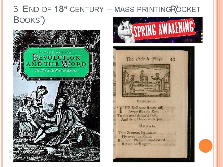 3. END OF 18 TH CENTURY – MASS PRINTINGP(‘OCKET BOOKS’) IMOS Intended for classroom