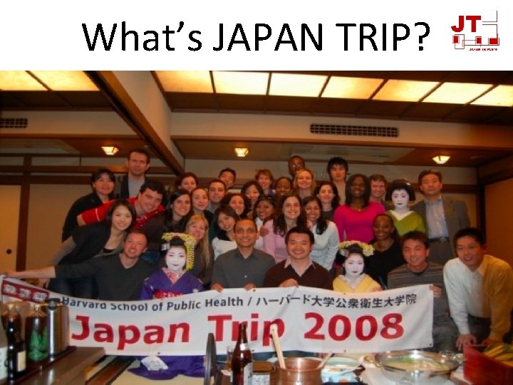 What’s JAPAN TRIP? 